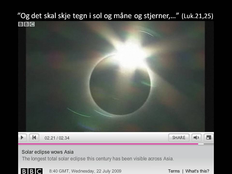 Og det skal skje tegn i sol og måne